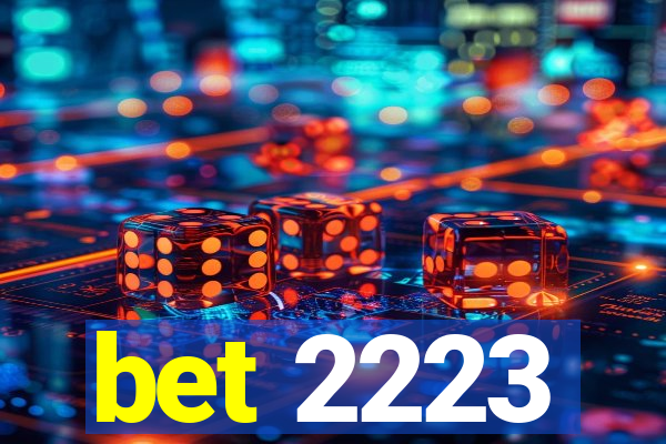 bet 2223